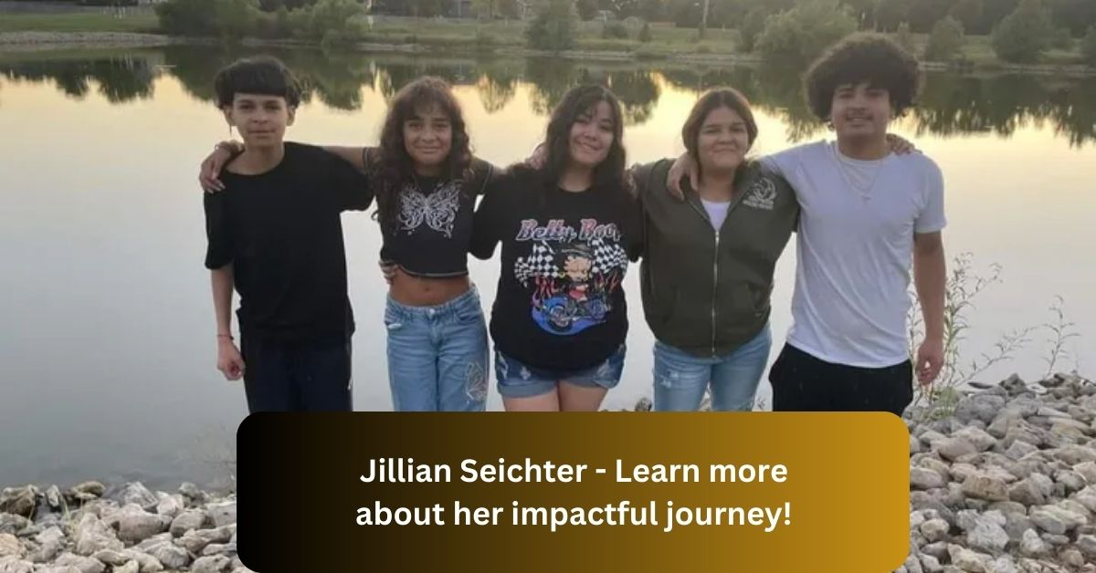 Jillian Seichter – Learn more about her impactful journey!