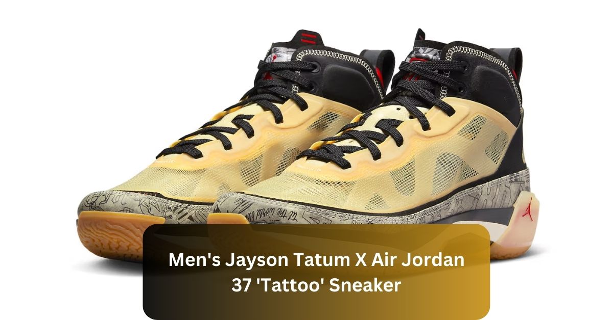 Men’s Jayson Tatum X Air Jordan 37 ‘Tattoo’ Sneaker – Let’s Discover In 2024!