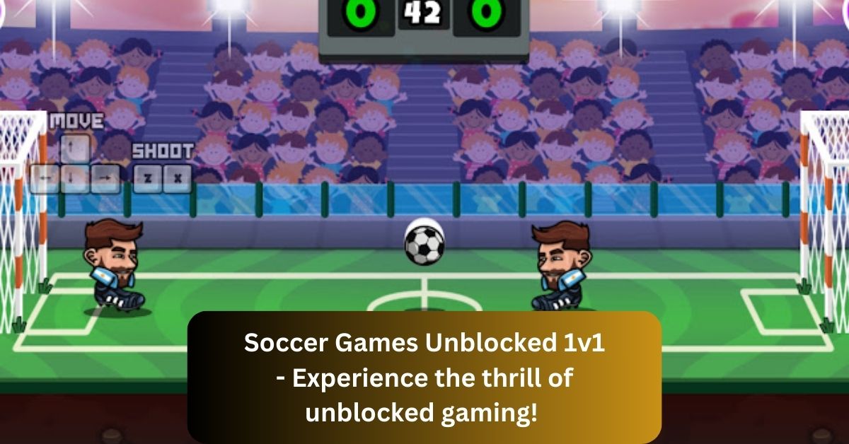 Soccer Games Unblocked 1v1 – Experience the thrill of unblocked gaming! 