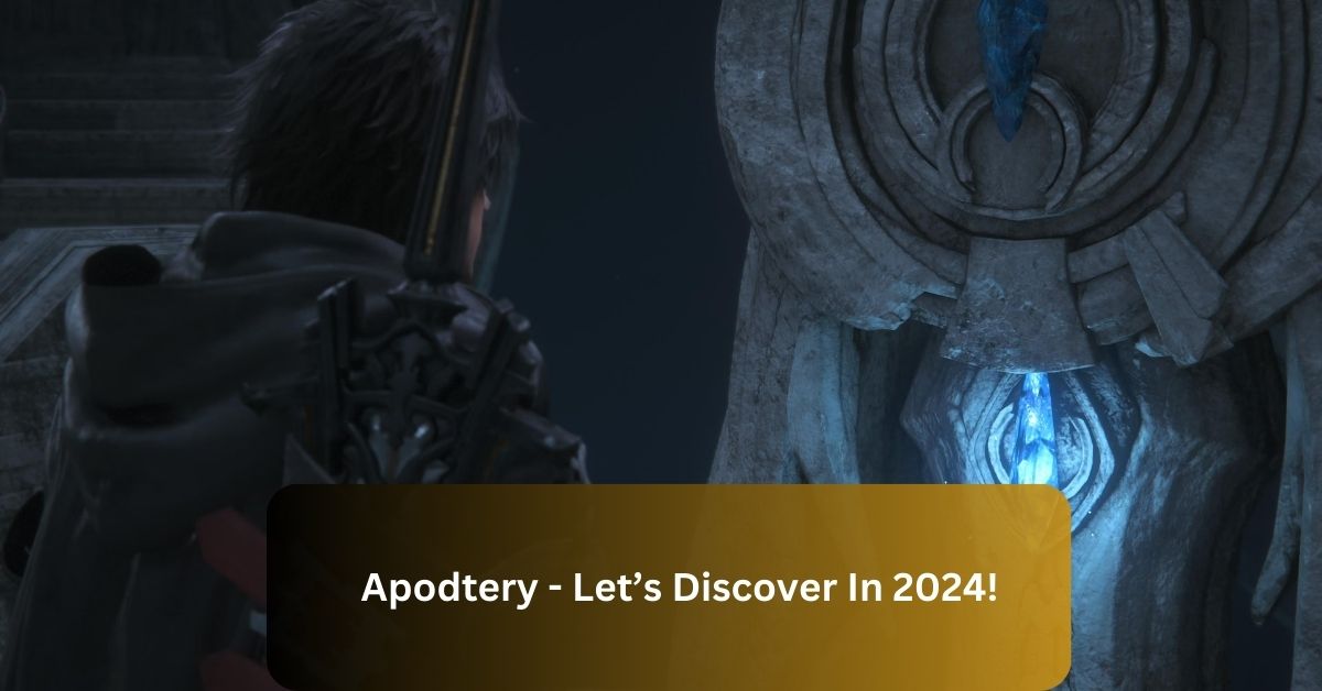 Apodtery – Let’s Discover In 2024!