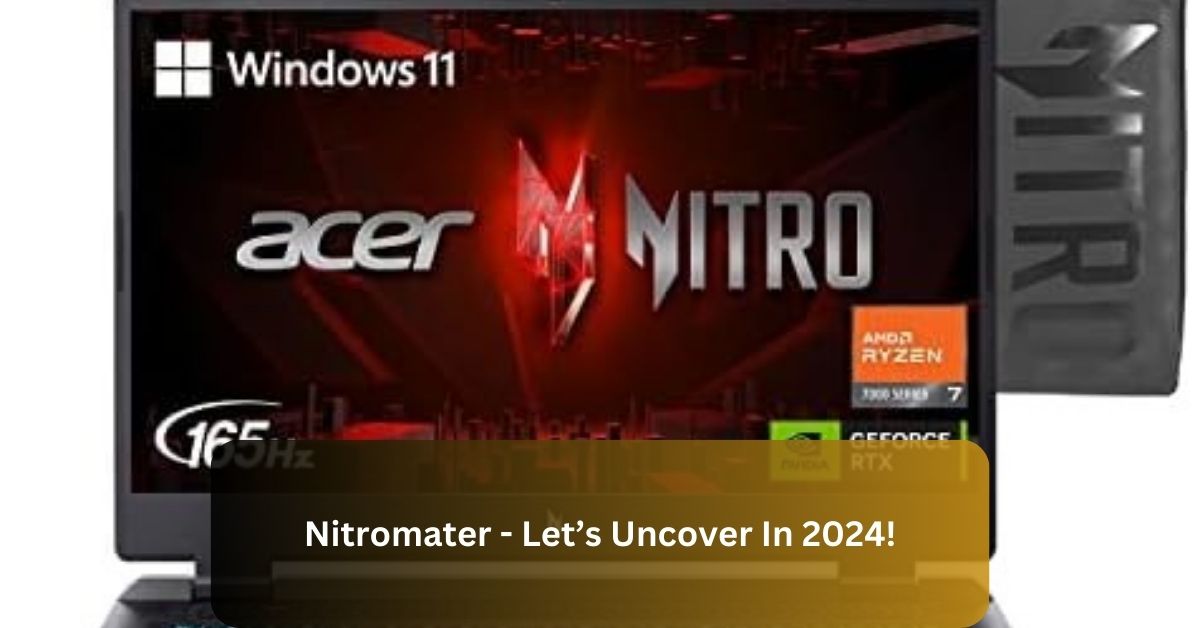 Nitromater – Let’s Uncover In 2024!